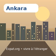 Vivre à Ankara : installation, logement, santé et services