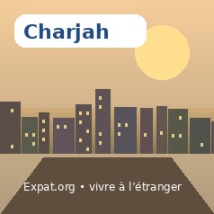 Vivre à Charjah : installation, logement, santé et services
